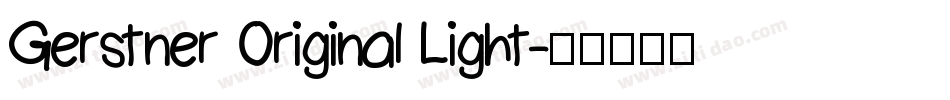 Gerstner Original Light字体转换